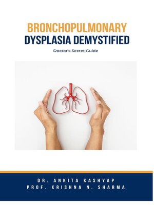 cover image of Bronchopulmonary Dysplasia Demystified